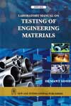 NewAge Laboratory Manual on Testing of Engineering Materials
